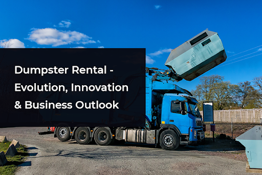 Improving Efficiency and Customer Satisfaction with Dumpster Rental Software